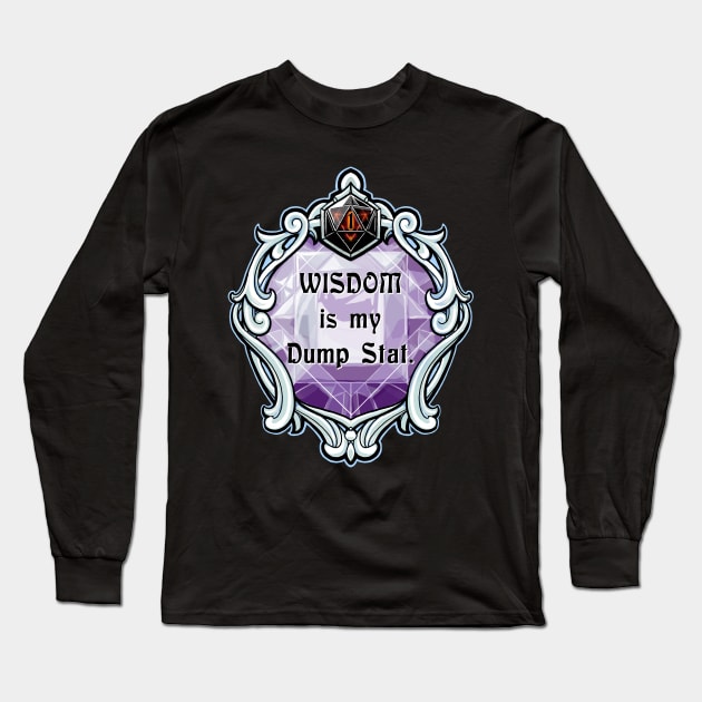 Amulet Wisdom is my Dump Stat Long Sleeve T-Shirt by robertbevan